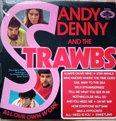 Sandy Denny & the Strawbs All Our Own Work Vinyl LP. Fast Free UK Delivery