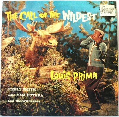 LOUIS PRIMA "THE CALL OF THE WILDEST" LP RECORD (JASMINE)