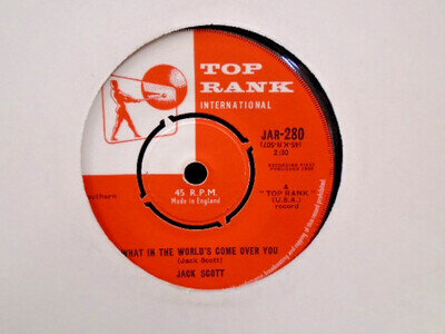 JACK SCOTT " WHAT IN THE WORLD`S COME OVER YOU " Or.UK TOP RANK EX+ COND.