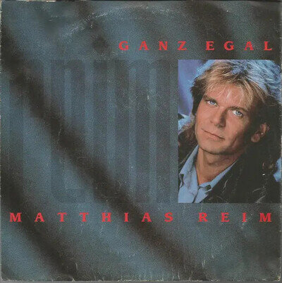 Matthias Reim Ganz Egal Vinyl 7Inch Single NEAR MINT Polydor