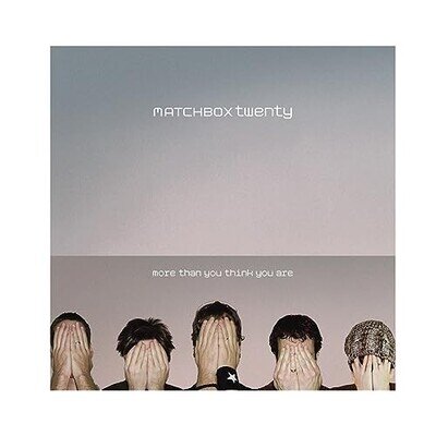 Matchbox Twenty - More Than You Think You Are - Vinyl Record VINYL - K23z