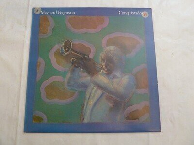 Maynard Ferguson – Conquistador CBS 81839 1977 LP