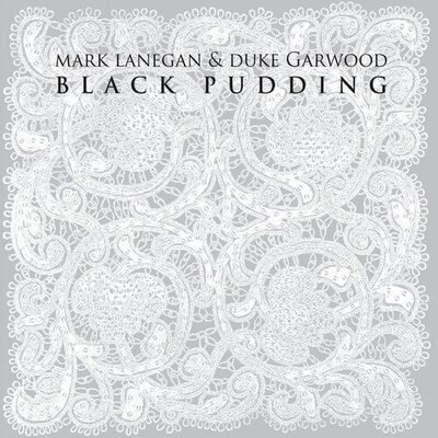 Mark Lanegan & Duke Garwood : Black Pudding VINYL 12" Album (2013) ***NEW***
