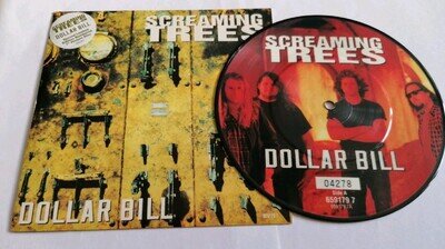 Screaming Trees - Dollar Bill 7” Picture Disc - 1993 Epic UK - Mark Lanegan