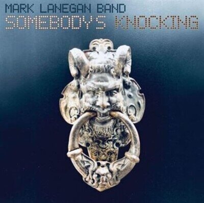 MARK LANEGAN BAND - SOMEBODY'S KNOCKING - Vinyl Record - J3z