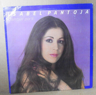 ISABEL PANTOJA "Cambiar Por Ti" 1983 (ALHAMBRA/ACS55) VG/EX!