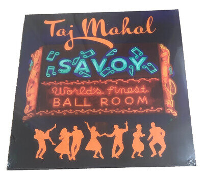 Taj Mahal Savoy Worlds Finest Ballroom Vinyl LP New Sealed