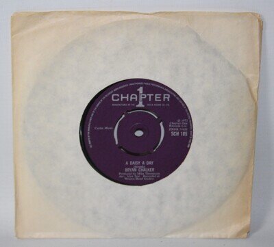 Bryan Chalker – A Daisy A Day - 1973 Vinyl 7" Single - Chapter 1 SCH 185