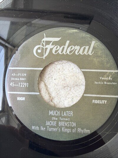 Jackie Brenston With Ike Turner's Kings Of Rhythm – Much Later / The Mistreater