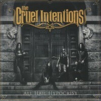 Cruel Intentions, The - All Hail Hypocrisy [VINYL]