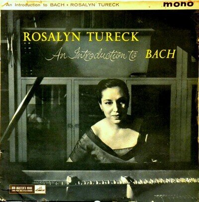 Johann Sebastian Bach, Rosalyn Tureck - An Introduction To Bach - Vinyl Record N