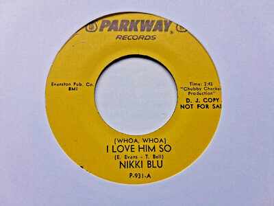 NIKKI BLU - I LOVE HIM SO - PARKWAY PROMO 70s REPRO - EXCELLENT