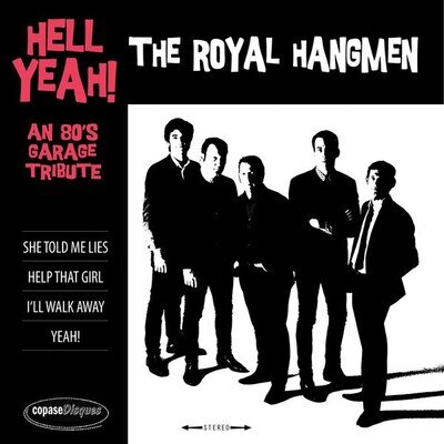 The Royal Hangmen Hell Yeah!: An 80's Garage Tribute (Vinyl) 7" Single