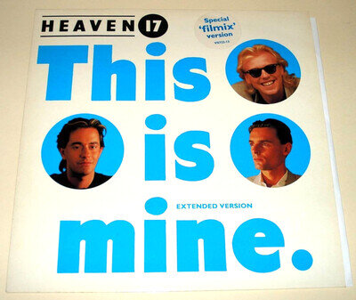HEAVEN 17 : THIS IS MINE "Filmix" Version 12" Vinyl Single Record (1984) Ex./Ex