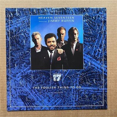 HEAVEN 17 FOOLISH THING TO DO 12" 1986 WITH JIMMY RUFFIN UK