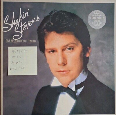 Shakin' Stevens Give Me Your Heart Tonight Vinyl Record VG+/VG+ EPC 10035 1982
