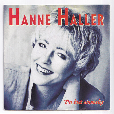 (AF638) Hanne Haller, Du Bist Einmalig - 1992 - 7 inch vinyl