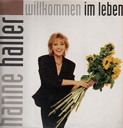 Hanne Haller | LP | Willkommen im Leben (1991)