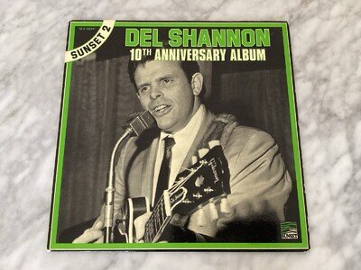 Del Shannon: 10th Anniversary Album: Vinyl LP Sunset 2 France 1976 Reissue G/G+.