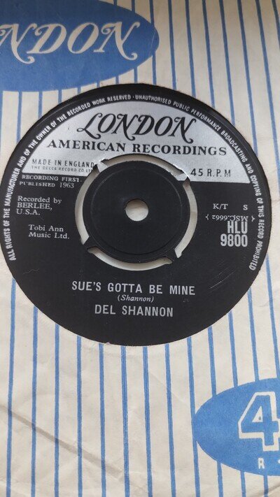 DEL SHANNON - SUE'S GOTTA BE MINE - SINCE SHE'S GONE - LONDON HLU 9800 - EX+