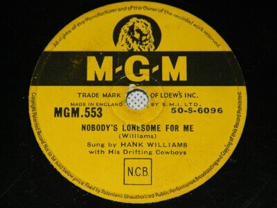 Hank Williams - Nobody's lonesome for me (1952 UK MGM 78rpm) GD condition