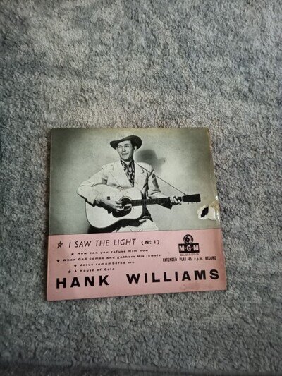 HANK WILLIAMS I SAW THE LIGHT EP NO1 JESUS REMEMBERED ME/A HOUSE OF GOLD