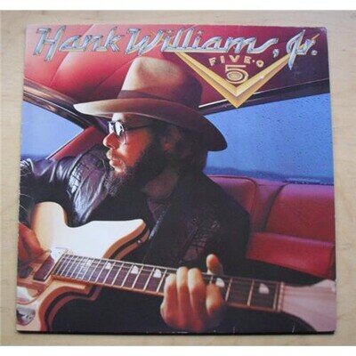HANK WILLIAMS JR FIVE - O LP 1985 WITH INNER SLEEVE (ONLY LIGHT SIGNS OF USE) GE