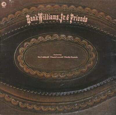 Hank Williams Jr. - Hank Williams, Jr. And Friends (VINYL)