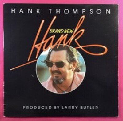 Hank Thompson, Brand New Hank, 12” Vinyl LP, ABC RECORDS, 1978