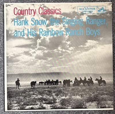 Hank Snow, the Singing Ranger, and His Rainbow Ranch Boys - Country Classics USA