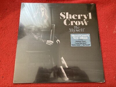 SHERYL CROW BE MYSELF VERY RARE 2017 VINYL LP MINT STILL SEALED FREE UK POSTAGE