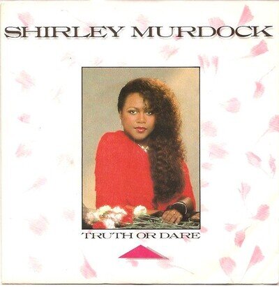 Shirley Murdock - Truth Or Dare - Used Vinyl Record 7 - G12170z