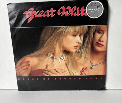 Great White - House Of Broken Love. 7" Single Classic Rock Vgc A1/B1 Press