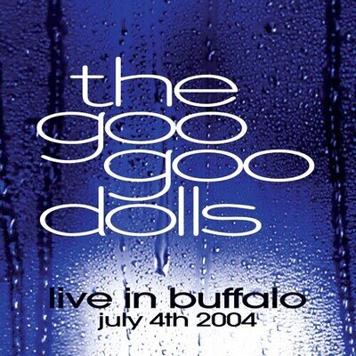 Goo Goo Dolls : Live in Buffalo July 4th 2002 VINYL 12" Album (Clear vinyl)