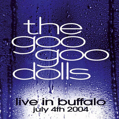 Goo Goo Dolls Live In Buffalo July 4th, 2004 Double LP Vinyl NEW