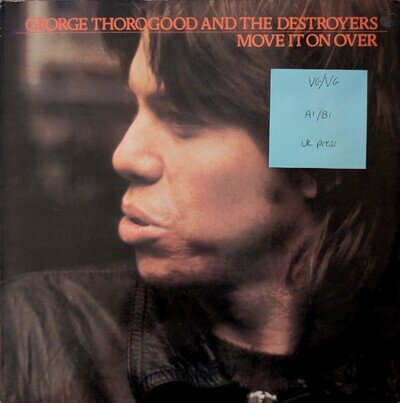 George Thorogood & The Destroyers Move It On Vinyl Record VG/VG FIEND58 1978 1st