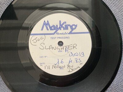 SLAUGHTER - I'LL FOLLOW YOU DOWN rare UK 1985 TEST PRESS PROMO / POST PUNK INDIE