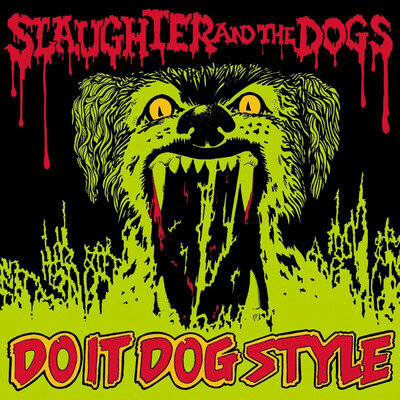 Slaughter And The Dogs: Do It Dog Style, Vinyl LP Edition