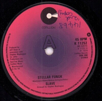 Slave Stellar Fungk 7" vinyl UK Cotillion 1978 solid label design has writing on