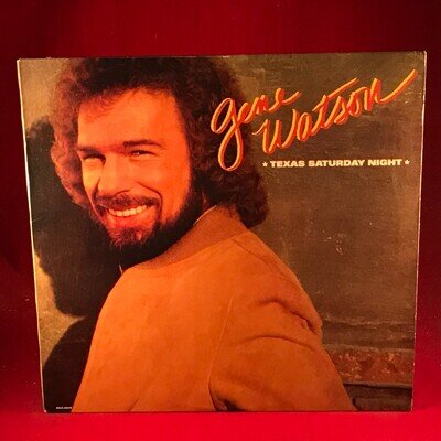 GENE WATSON Texas Saturday Night 1985 USA Vinyl LP EXCELLENT CONDITION