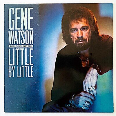 GENE WATSON - LITTLE BY LITTLE - 1984 UK VINYL LP ALBUM - VG+/VG+