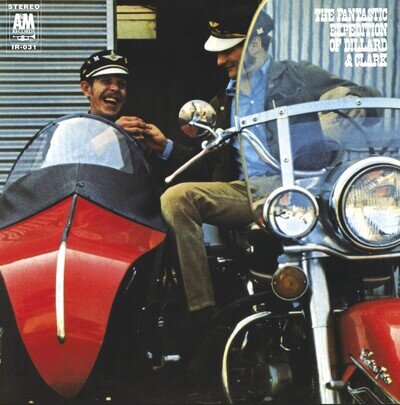 Gene Clark and Doug Dillard The Fantastic Expedition of Dillard & Clark (Vinyl)