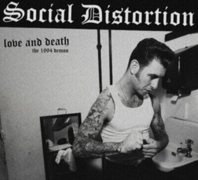 SOCIAL DISTORTION: LOVE AND DEATH: THE 1994 DEMOS LP - LP vinyl *BRAND NEW*