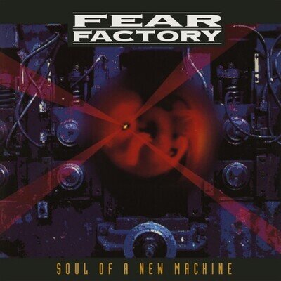 Fear Factory - Soul Of A New Machine (Deluxe) [30th Anniversary Edition] [Explic