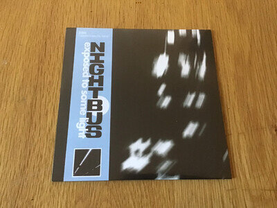 NIGHTBUS - EXPOSED TO SOME LIGHT LTD 7” MINT/SEALED 2024