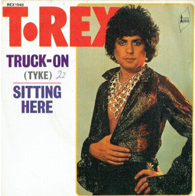 T. Rex – Truck‑On (Tyke) / Sitting Here • 1973 France 7" • VG+
