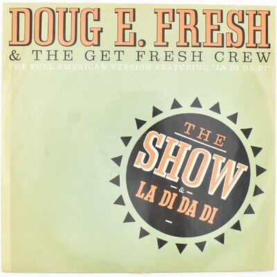 Doug E. Fresh & The Get Fresh Crew The Show/La Di Da Di 12" Record COOLX 116