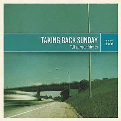 Taking Back Sunday - Tell All Your Friends [New Vinyl LP]