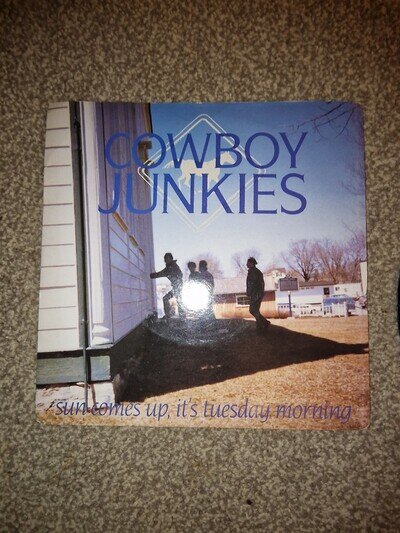 Cowboy Junkies - Sun Comes Up, It's Tuesday Morning (7", Single)