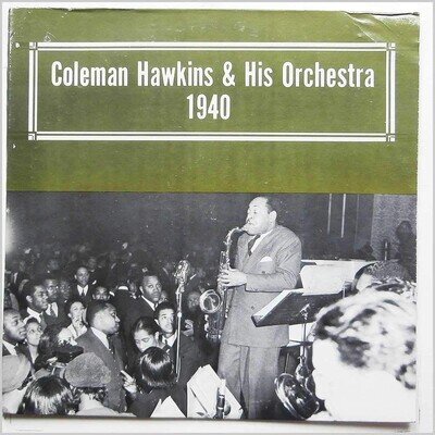 Coleman Hawkins - Coleman Hawkins & His Orchestra 1940 - Alamac LP - Very Good
